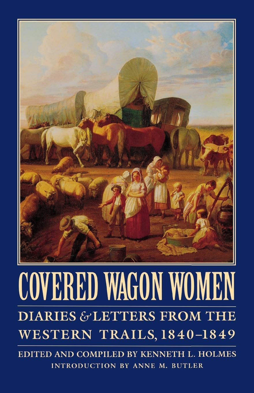 Covered Wagon Women, Volume 1: Diaries And Letters From The Western Trails, 18401849 (Covered Wagon Women, 1),Used