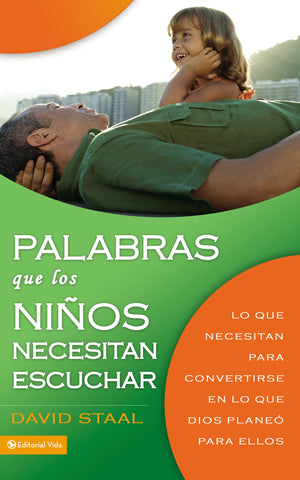 Palabras Que Los Nios Necesitan Escuchar: Lo Que Necesitan Para Convertirse En Lo Que Dios Plane Para Ellos (Spanish Edition),Used