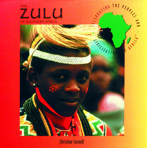 The Zulu of Southern Africa (Celebrating the Peoples and Civilizations of Africa),Used