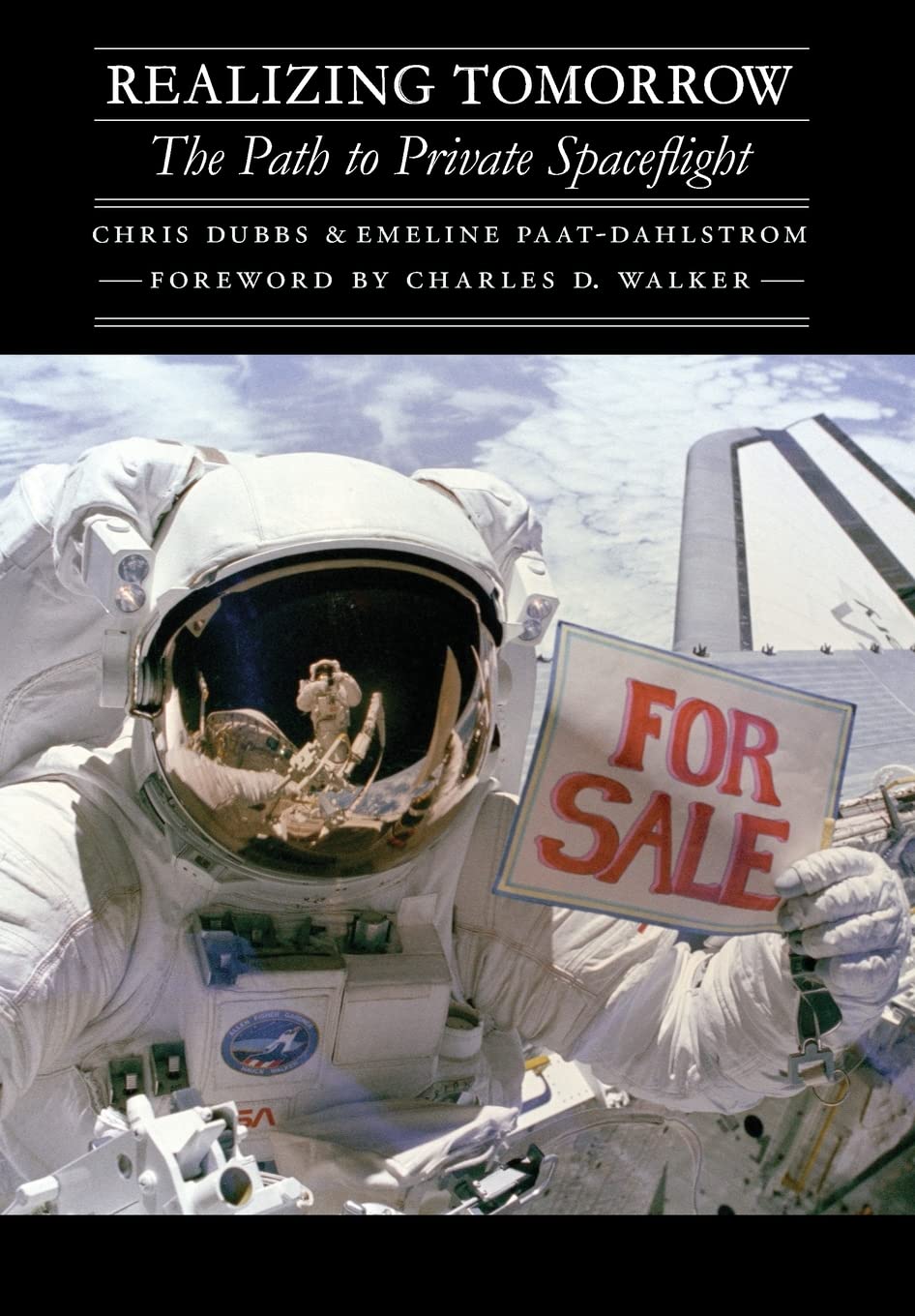 Realizing Tomorrow: The Path To Private Spaceflight (Outward Odyssey: A People'S History Of Spaceflight),Used