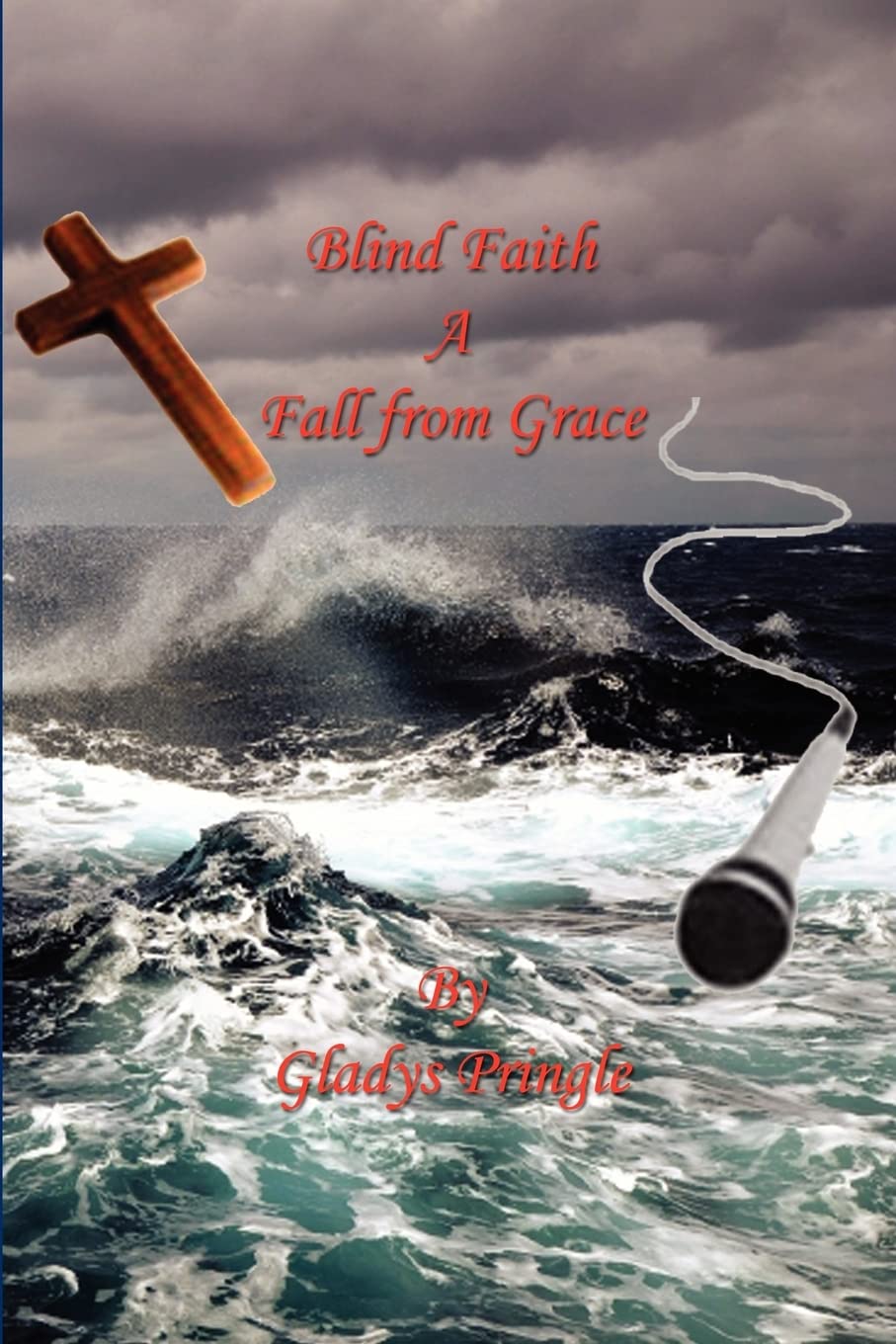 Blind Faith: A Fall From Grace,New