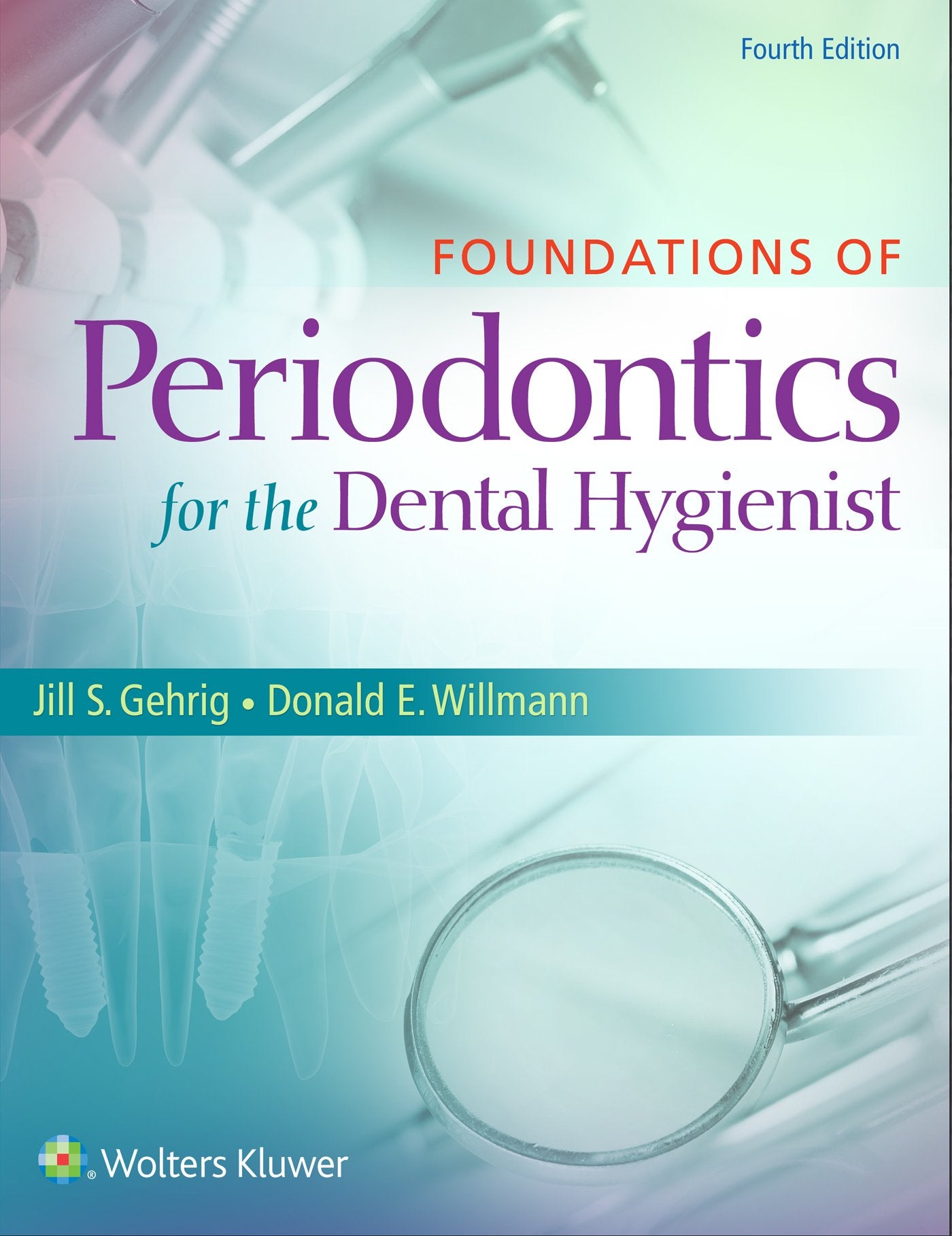 Foundations Of Periodontics For The Dental Hygienist