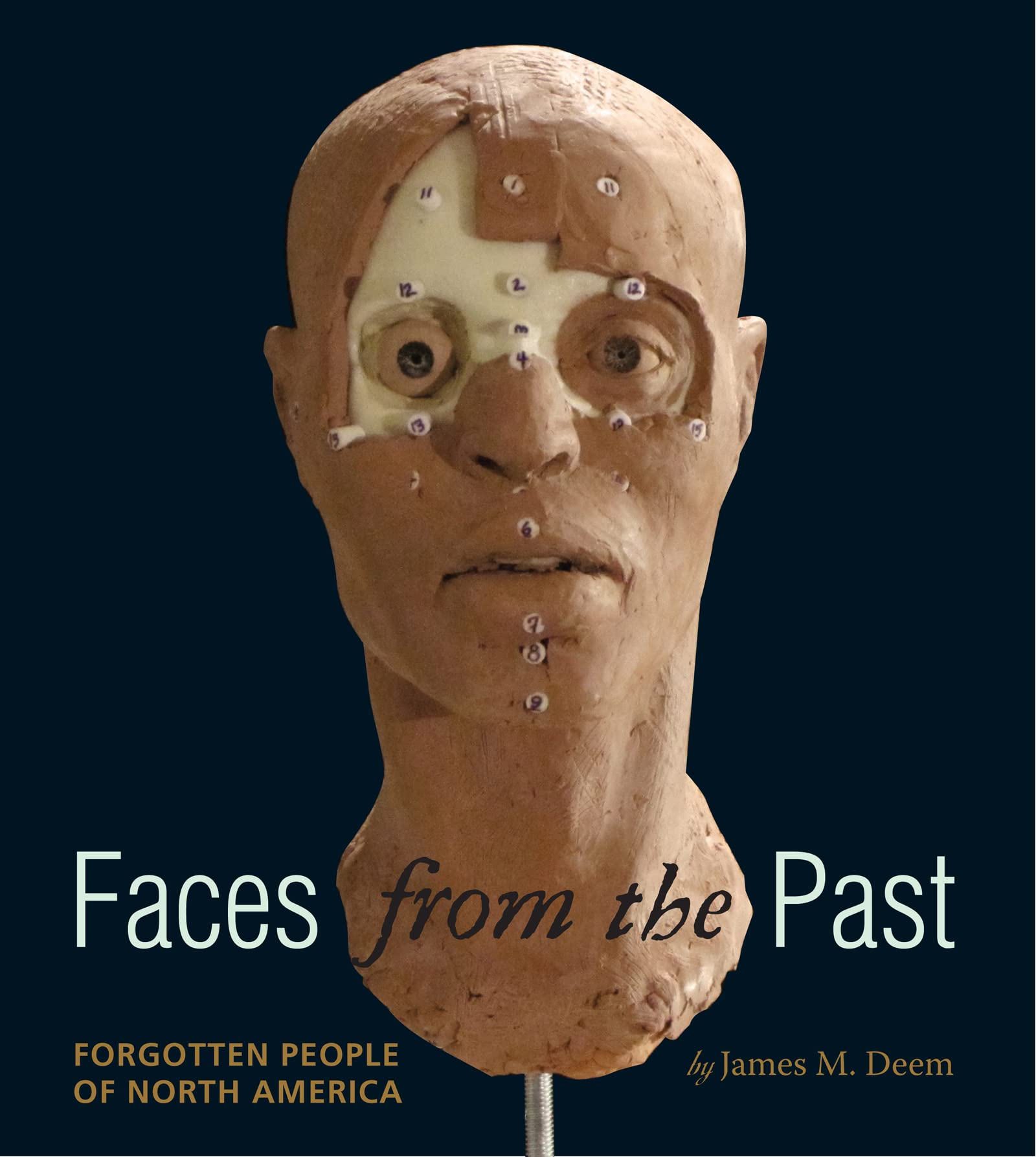 Faces From The Past: Forgotten People Of North America,New