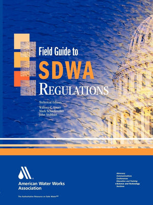 Field Guide to SDWA Regulations,Used