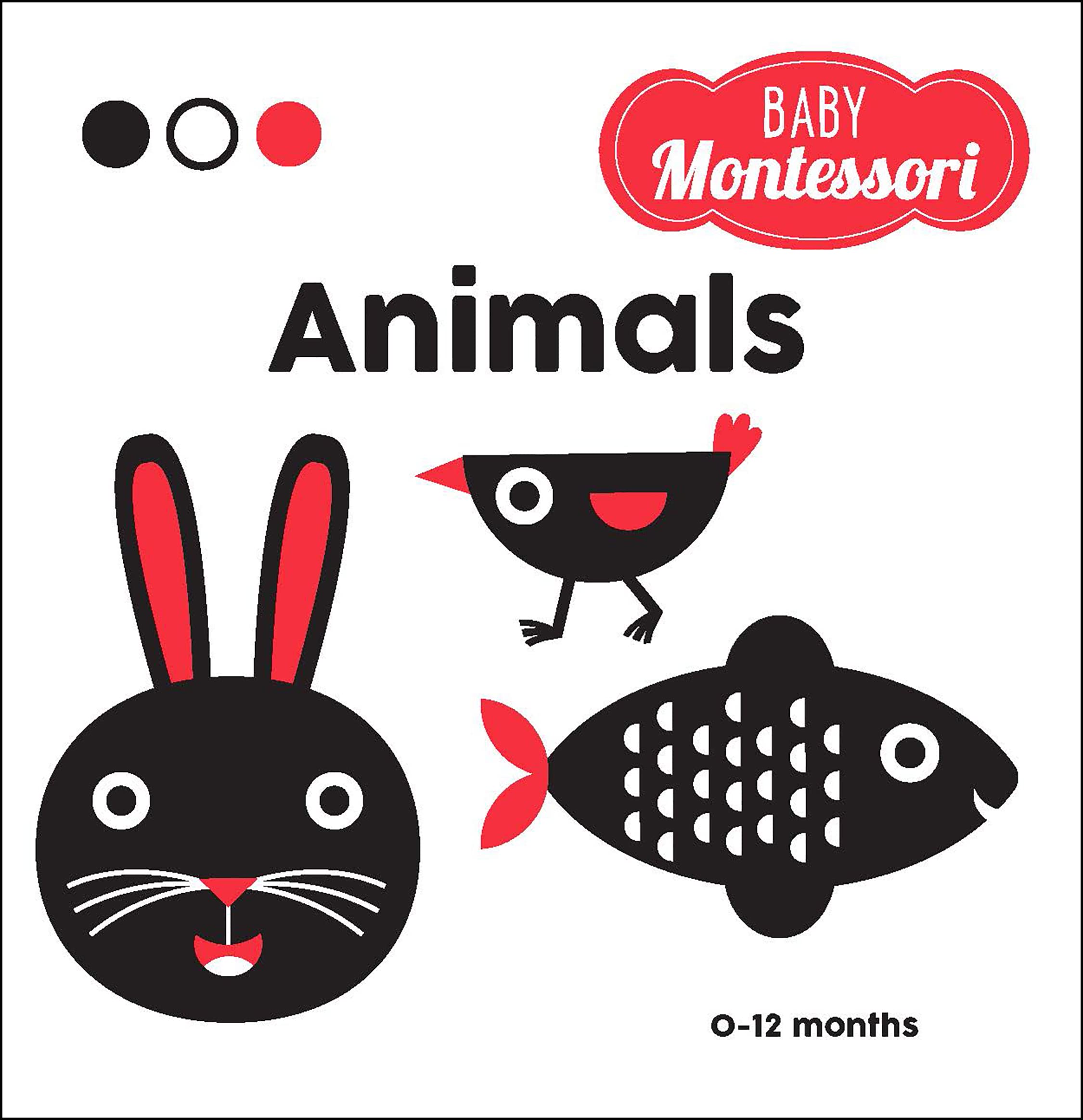 Animals: A Baby Montessori Book,Used
