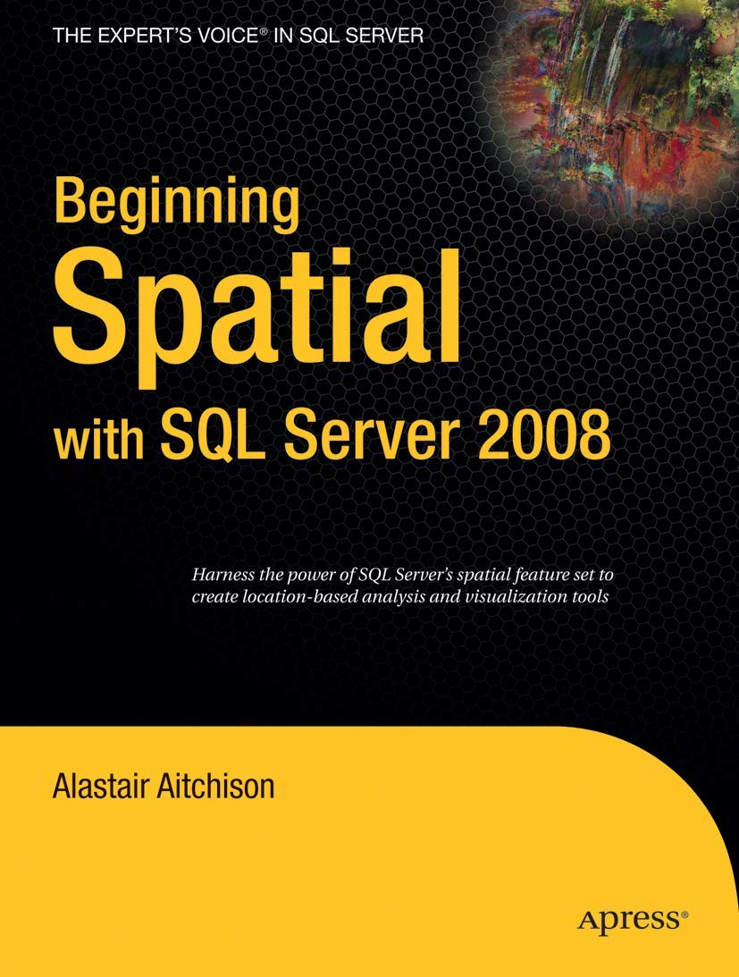 Beginning Spatial with SQL Server 2008 (Expert's Voice in SQL Server),Used