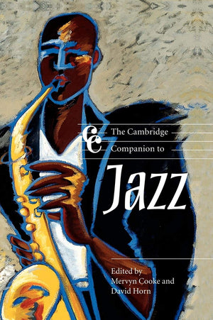 The Cambridge Companion to Jazz (Cambridge Companions to Music),New