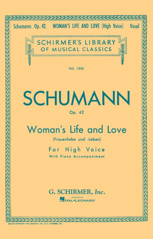 Woman'S Life And Love (Frauenliebe Und Leben): Schirmer Library Of Classics Volume 1356 High Voice (Schirmer'S Library Of Musica,New