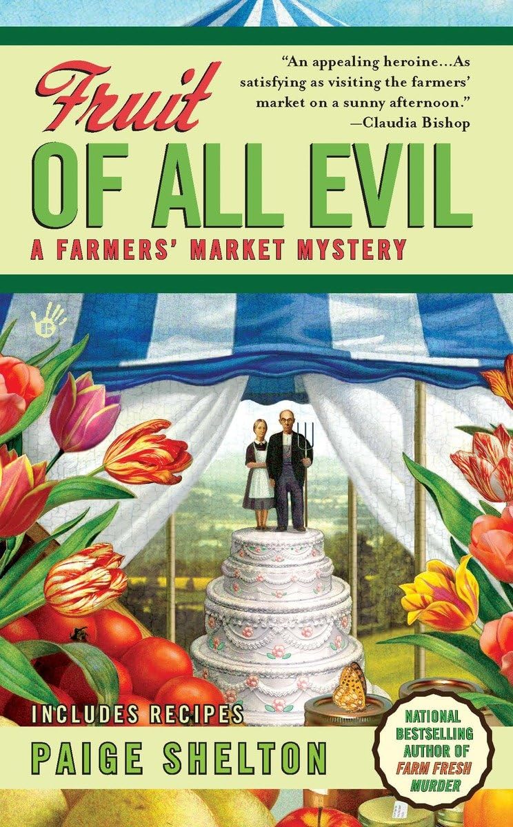 Fruit of All Evil (A Farmers' Market Mystery),Used