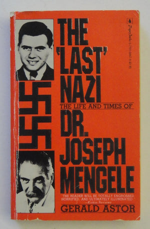 The Last Nazi: The Life And Times Of Joseph Mengele,Used