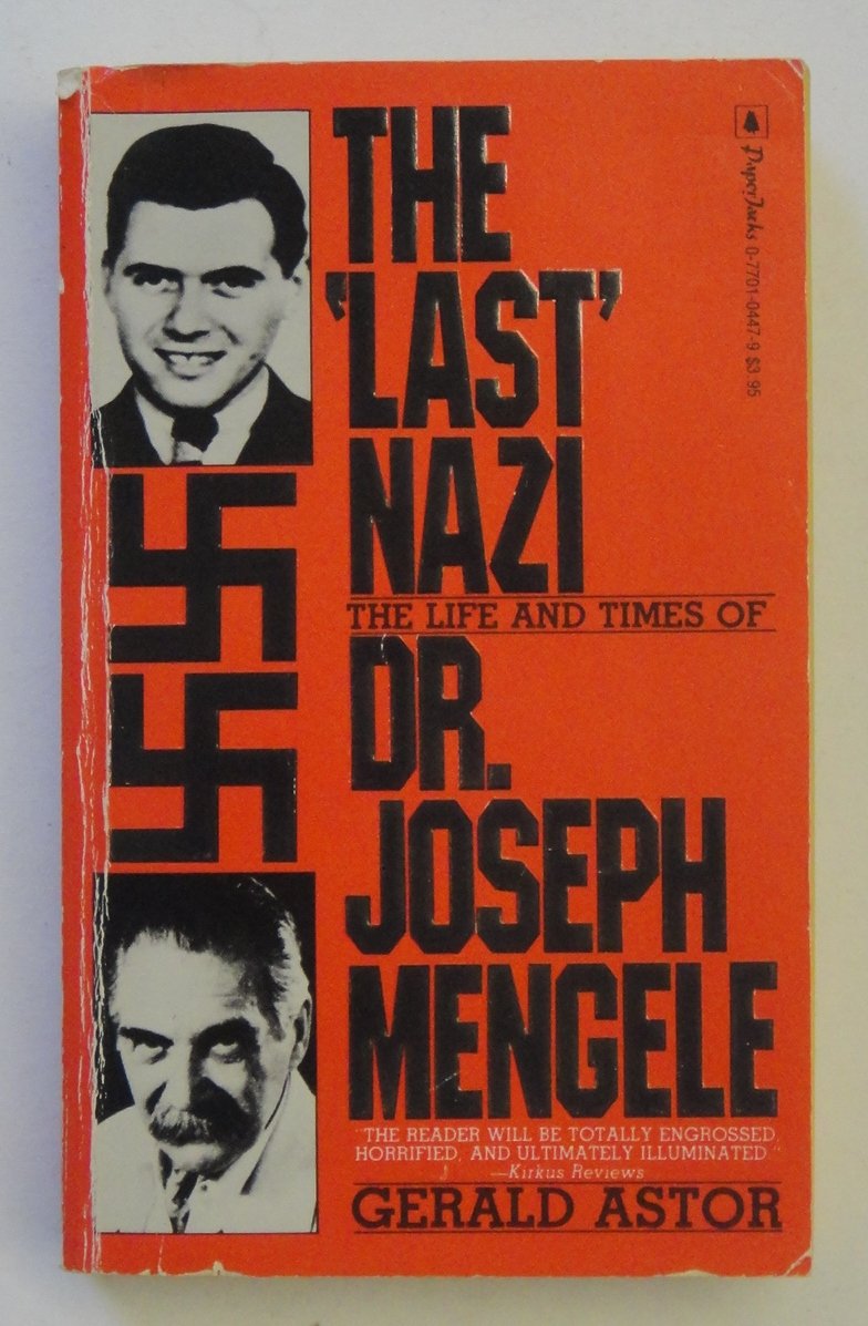 The Last Nazi: The Life And Times Of Joseph Mengele,Used