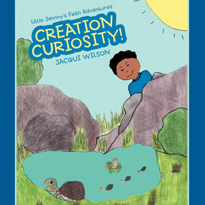 Little Johnny'S Faith Adventures: Creation Curiosity!,New
