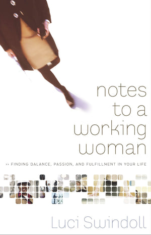 Notes To A Working Woman: Finding Balance, Passion, And Fulfillment In Your Life,Used