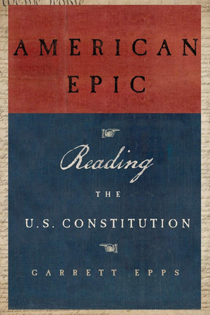 American Epic: Reading The U.S. Constitution,New