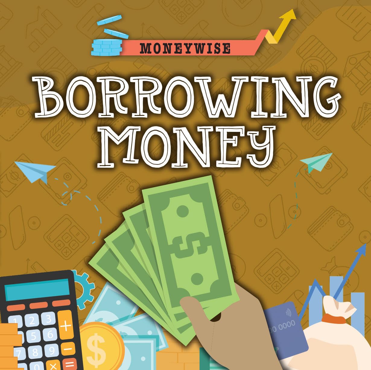 Borrowing Money (Moneywise)