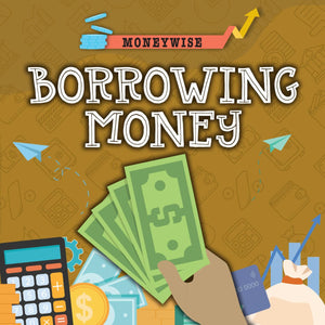 Borrowing Money (Moneywise)