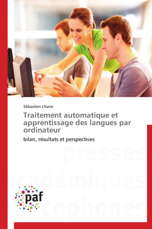 Traitement automatique et apprentissage des langues par ordinateur: bilan, rsultats et perspectives (Omn.Pres.Franc.) (French ,Used
