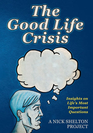 The Good Life Crisis: Insights On Life'S Most Important Questions,Used