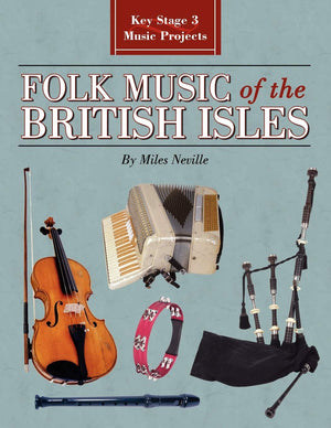 Folk Music of the British Isles: Key Stage 3 Music Projects,Used