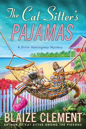 The Cat Sitter's Pajamas: A Dixie Hemingway Mystery (Dixie Hemingway Mysteries),Used