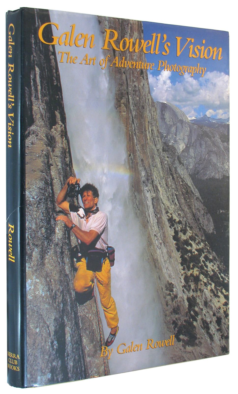 Galen Rowells Vision: The Art of Adventure Photography-Used Condition