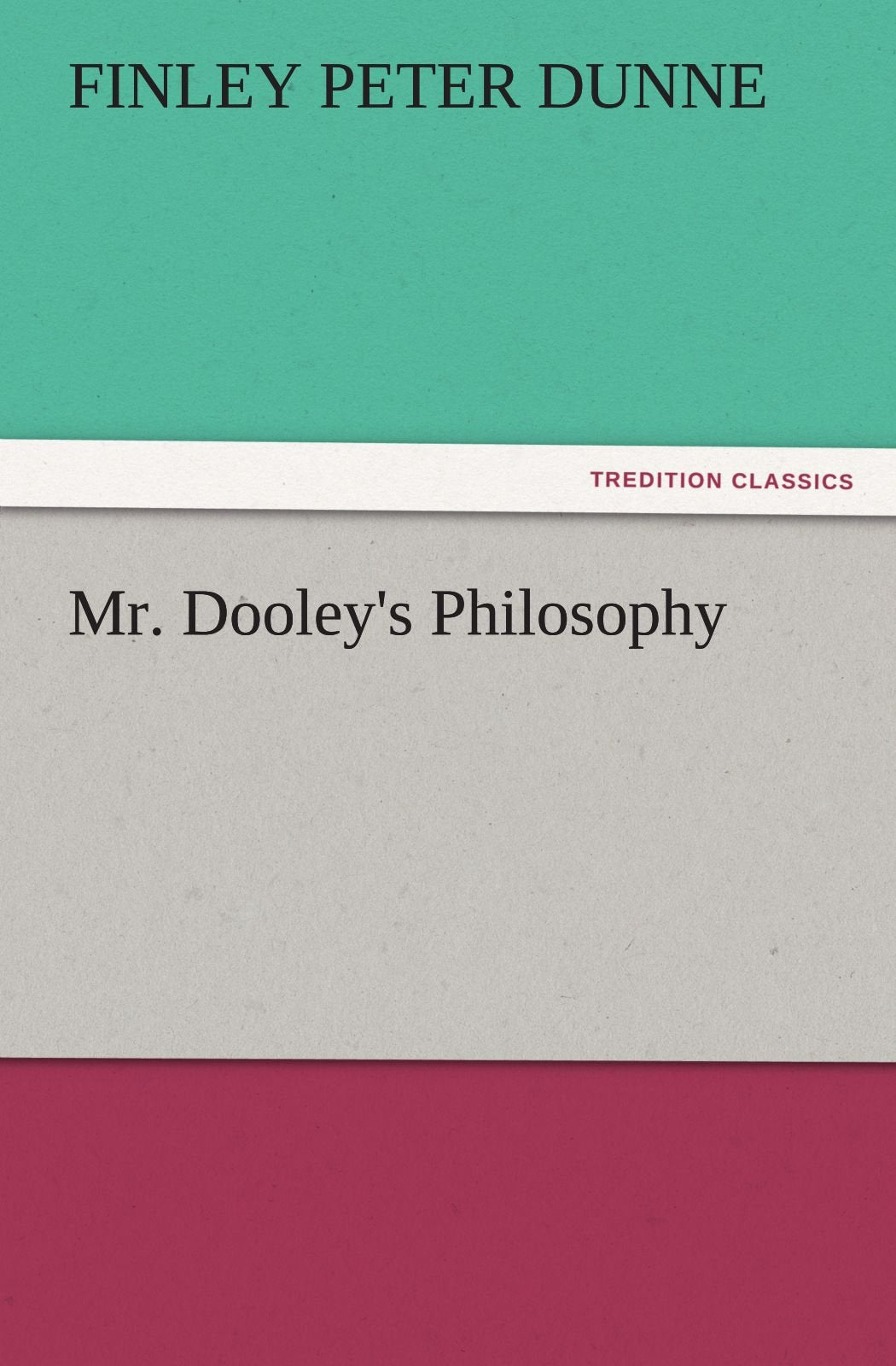 Mr. Dooley's Philosophy,Used