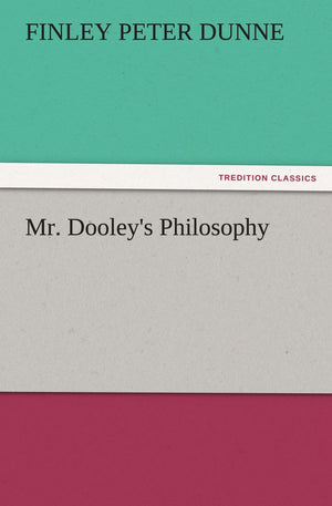 Mr. Dooley's Philosophy,Used