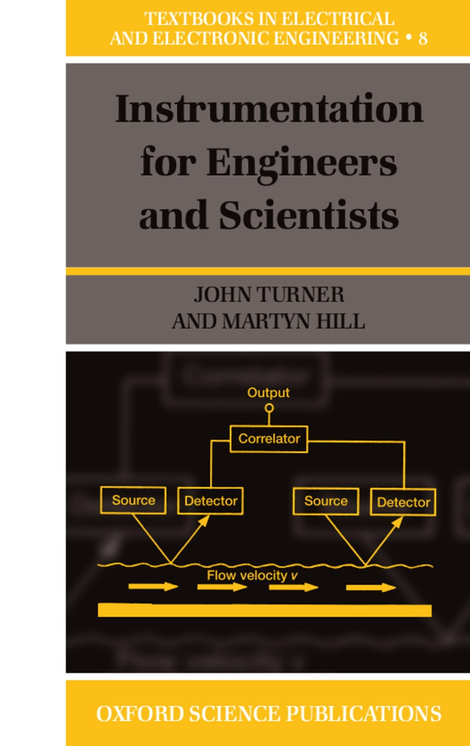 Instrumentation for Engineers and Scientists (Textbooks in Electrical and Electronic Engineering),Used