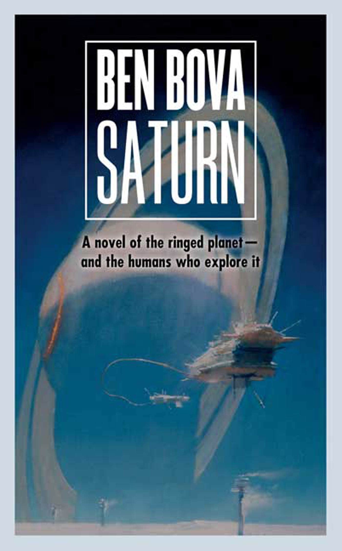 Saturn: A Novel Of The Ringed Planet And The Humans Who Explore It (The Grand Tour),New