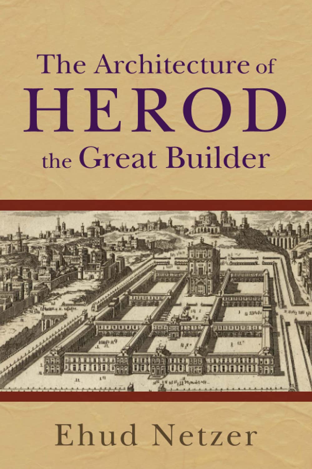 Architecture of Herod, the Great Builder,Used