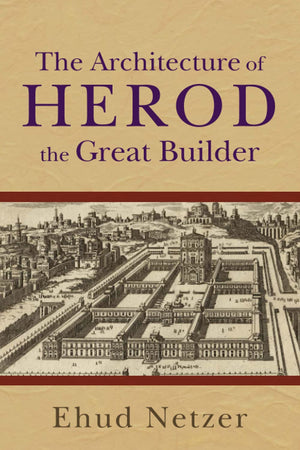 Architecture of Herod, the Great Builder,Used