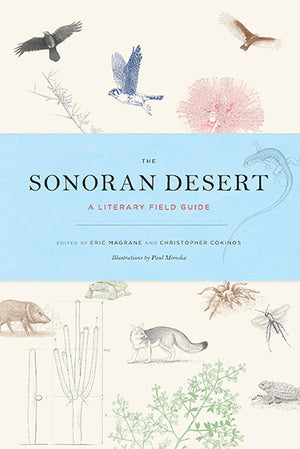 The Sonoran Desert: A Literary Field Guide,Used
