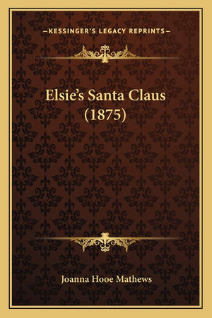 Elsie's Santa Claus (1875),New