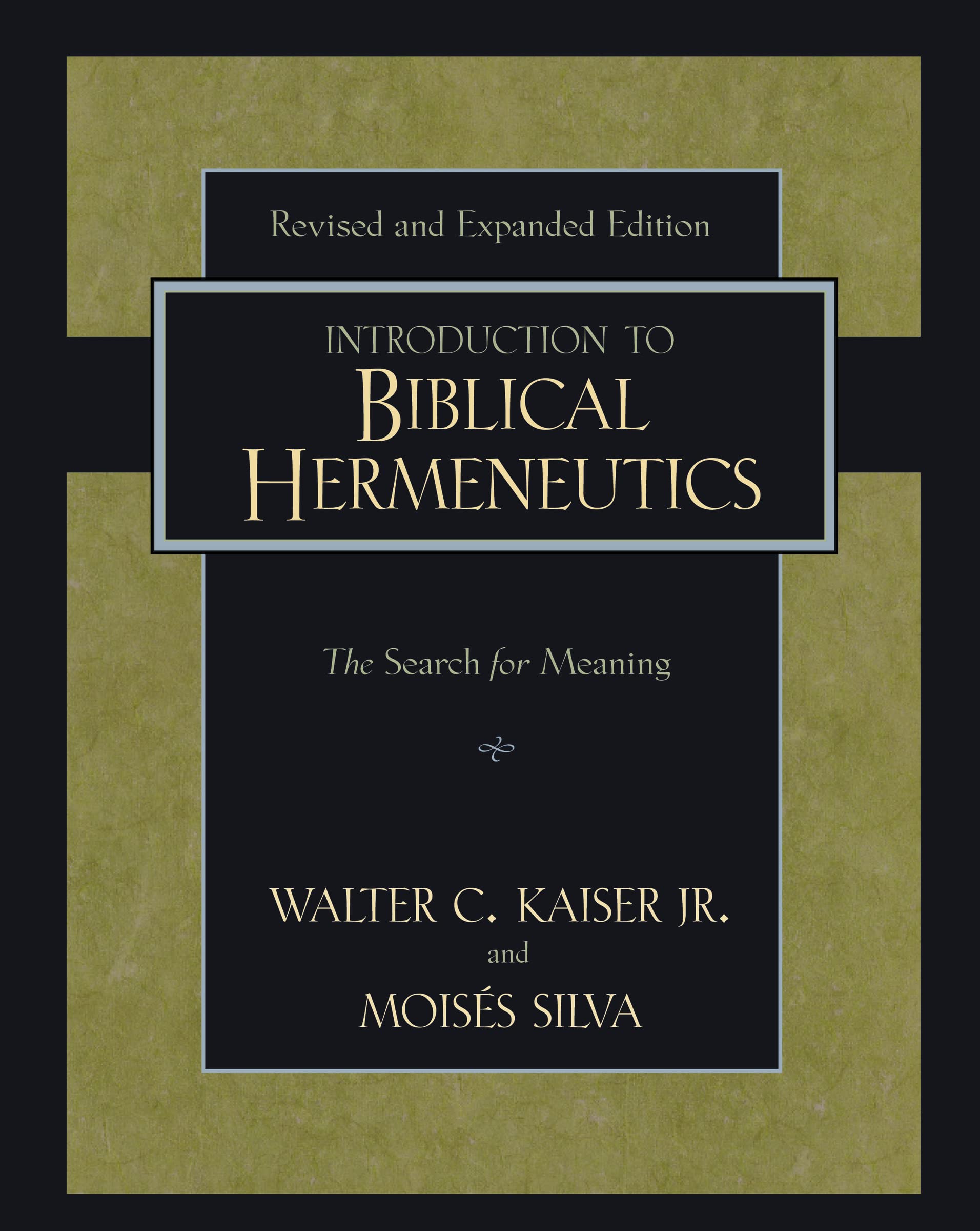 Introduction To Biblical Hermeneutics: The Search For Meaning,Used