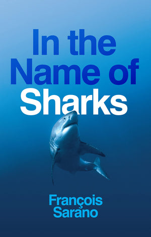 In The Name Of Sharks,New
