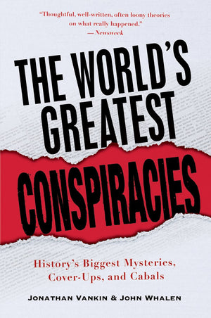 The World'S Greatest Conspiracies: History'S Biggest Mysteries, Coverups And Cabals,Used