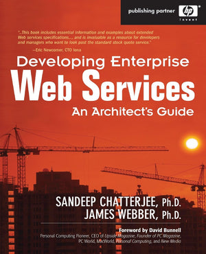 Developing Enterprise Web Services: An Architect's Guide: An Architect's Guide,Used