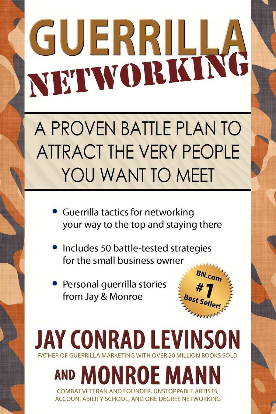 Guerrilla Networking: A Proven Battle Plan to Attract the Very People You Want to Meet,New