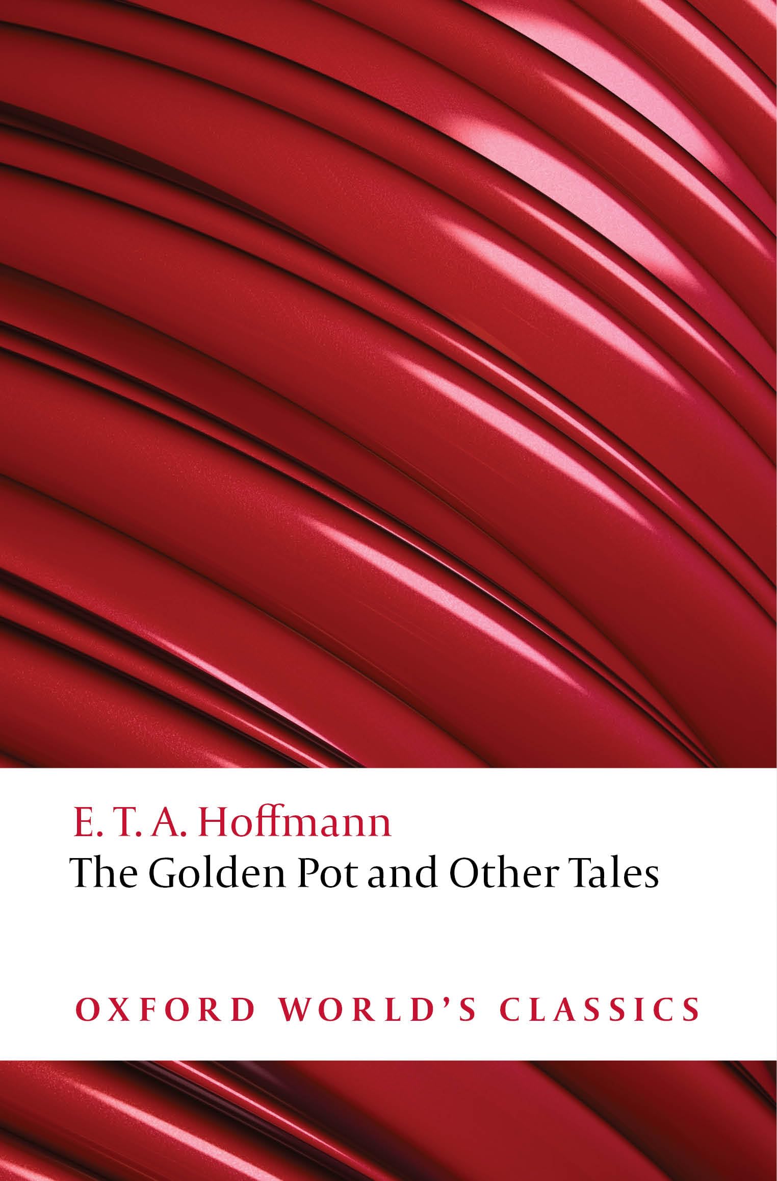 The Golden Pot And Other Tales: A New Translation By Ritchie Robertson (Oxford World'S Classics),New