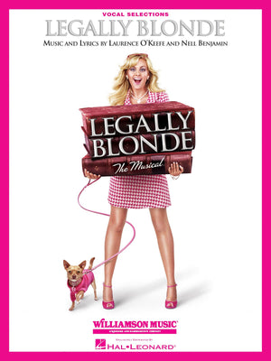 Legally Blonde  The Musical: Vocal Selections (Vocal Line with Piano Accompaniment) Piano, Vocal and Guitar Chords,Used