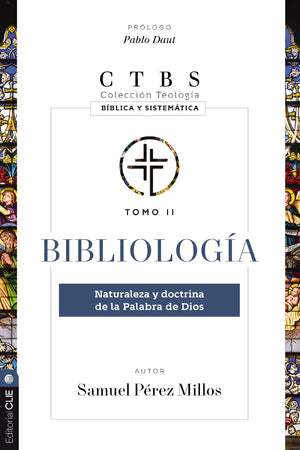 Bibliolog?a: Naturaleza y doctrina de la palabra de Dios (2) (Colecci?n teolog?a b?blica y sistem?tica) (Spanish Edition),New