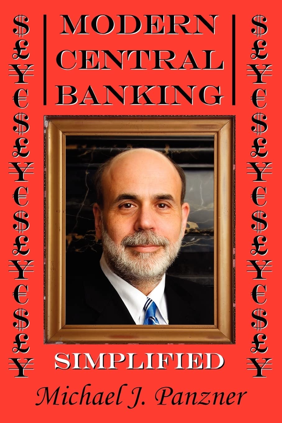 Modern Central Banking: Simplified,Used
