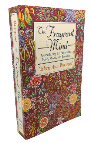 The Fragrant Mind: Aromatherapy for Personality, Mind, Mood and Emotion,Used