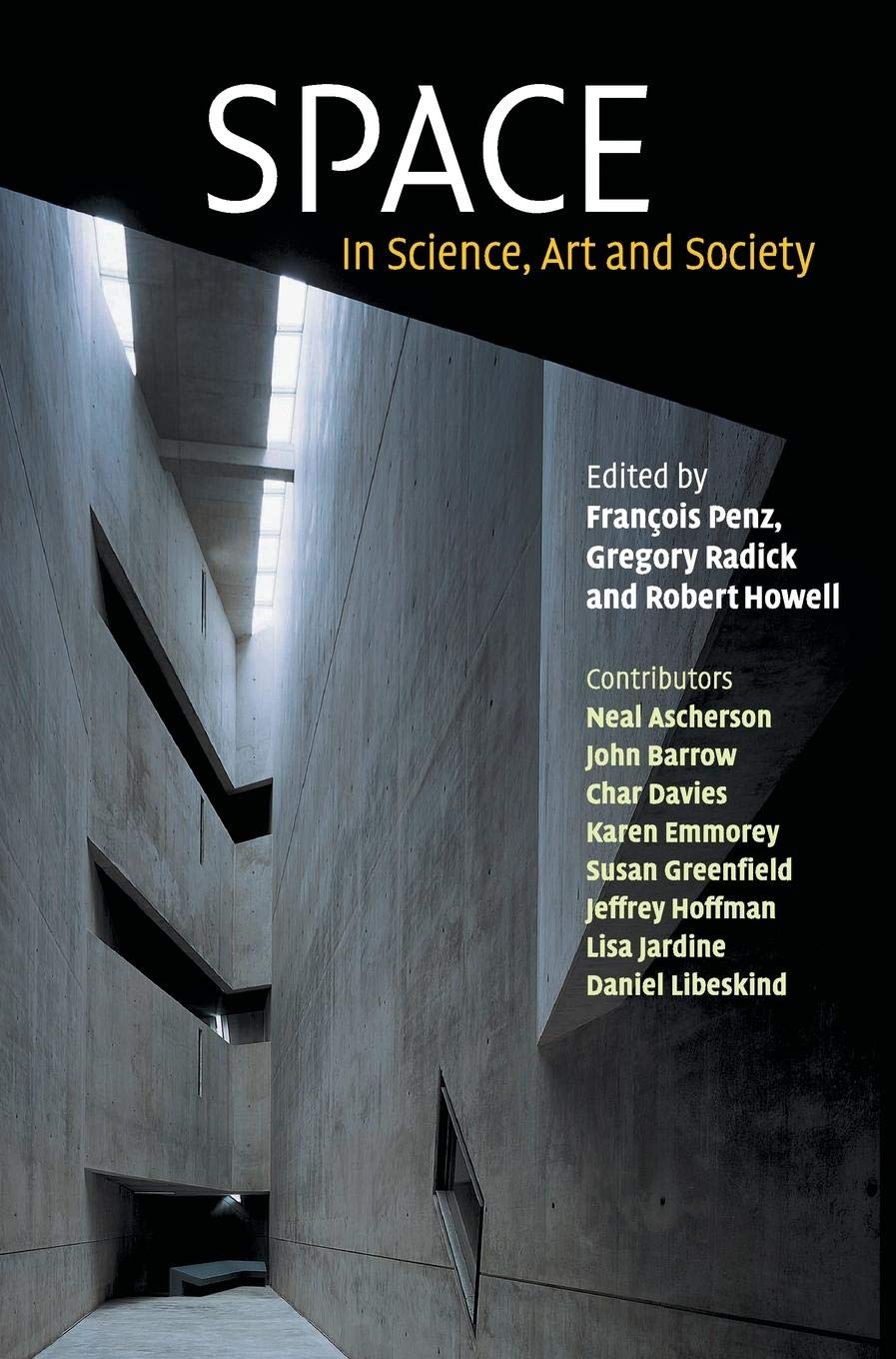 Space: In Science, Art and Society (Darwin College Lectures, Series Number 15),Used