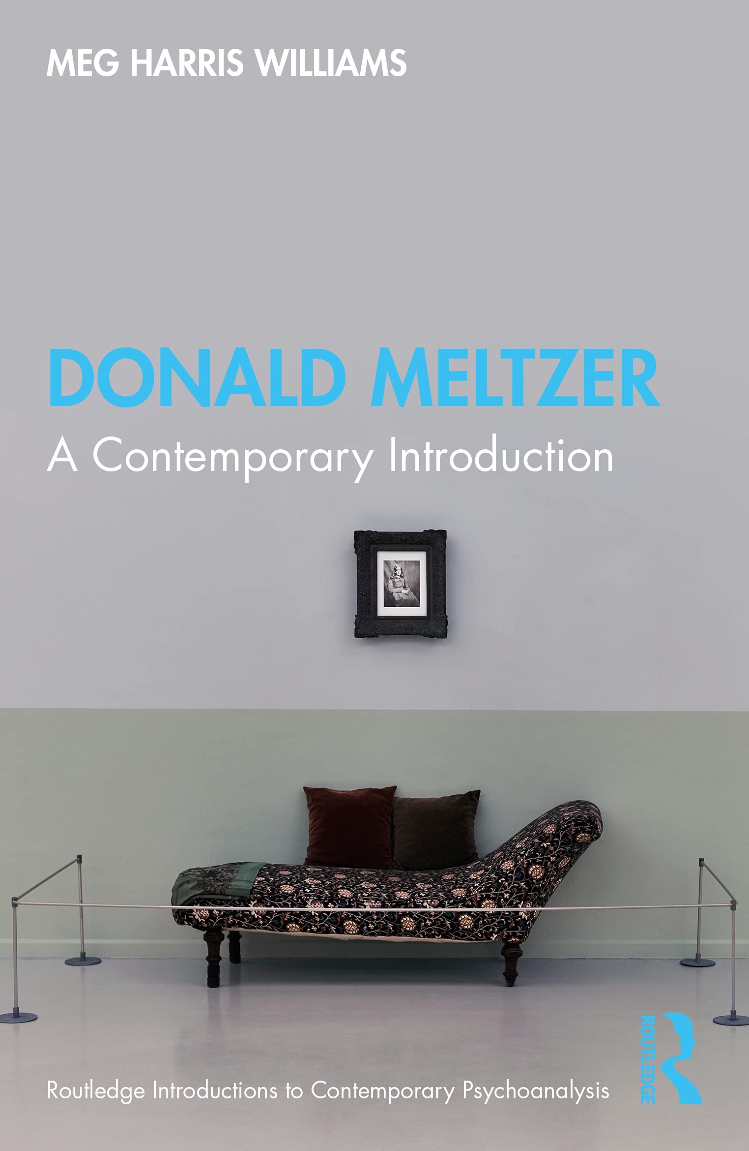 Donald Meltzer (Routledge Introductions To Contemporary Psychoanalysis),New