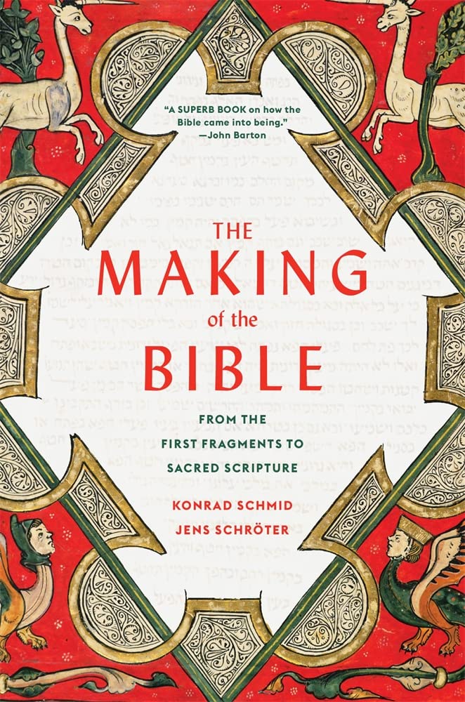 The Making Of The Bible: From The First Fragments To Sacred Scripture,Used