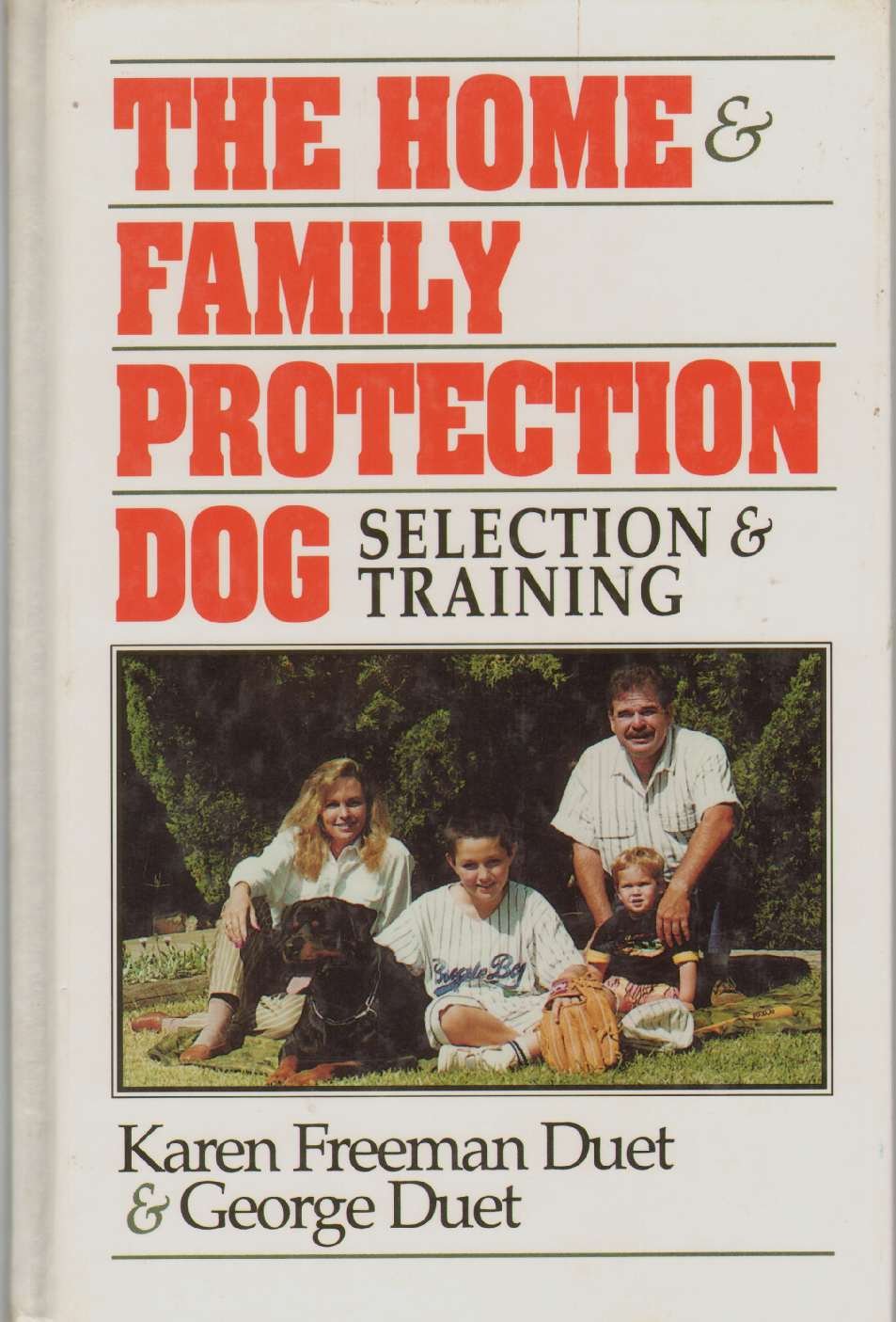 The Home & Family Protection Dog: Selection and Training,New