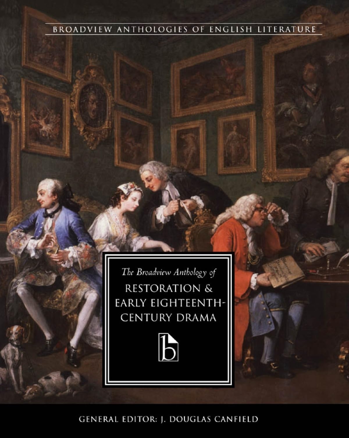 The Broadview Anthology of Restoration and Early EighteenthCentury Drama (Broadview Anthologies of English Literature),Used