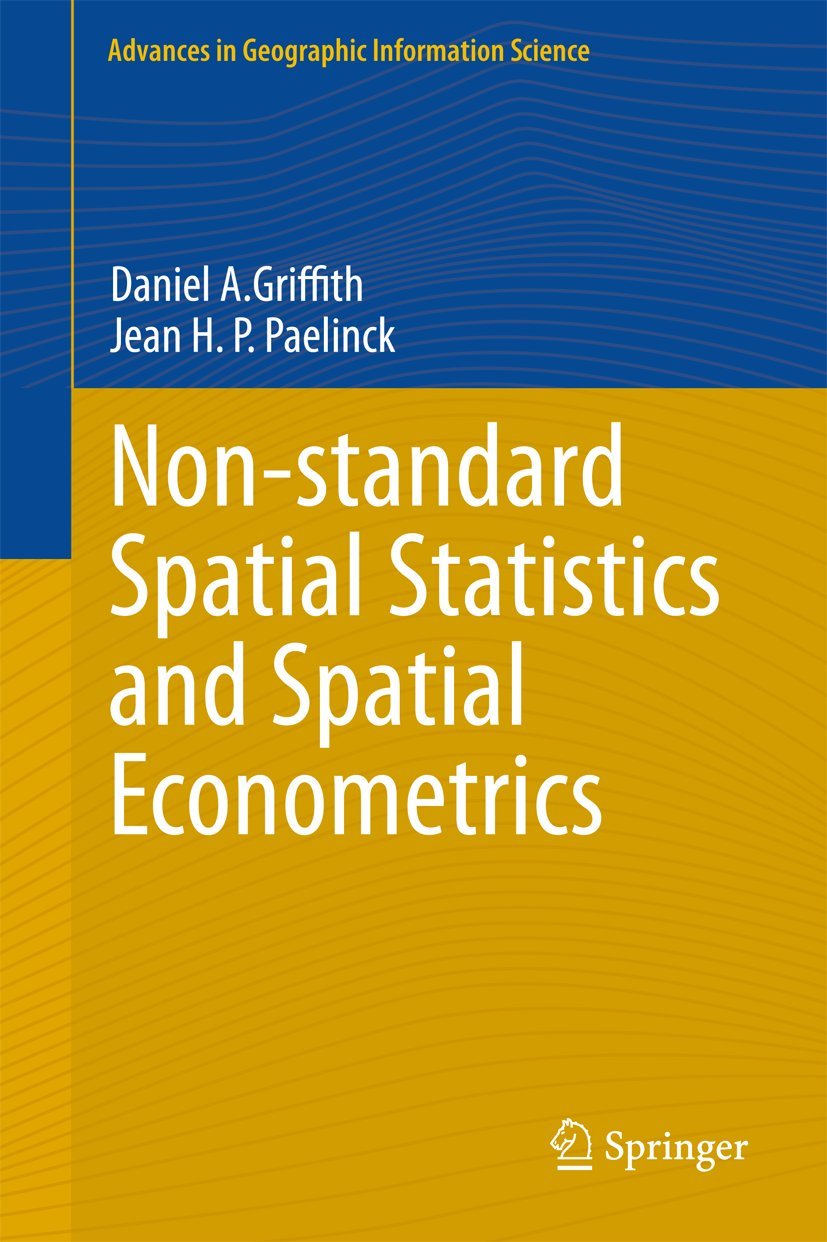 Nonstandard Spatial Statistics and Spatial Econometrics (Advances in Geographic Information Science),Used