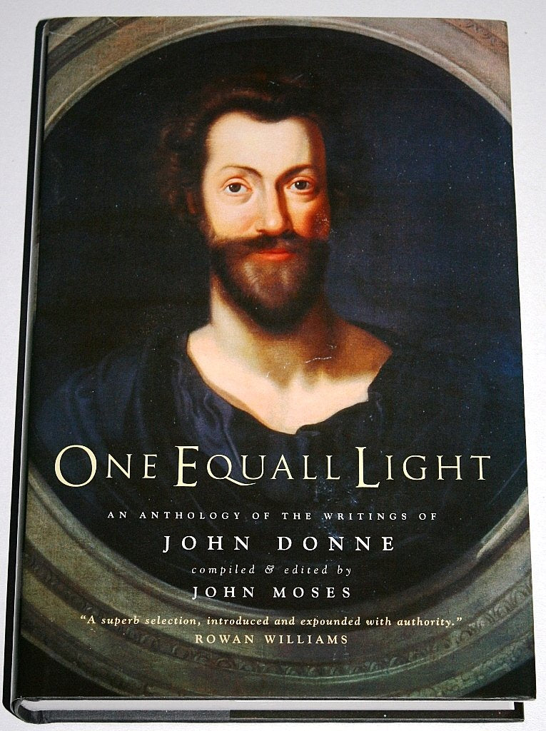 One Equall Light: An Anthology of the Writings of John Donne,Used